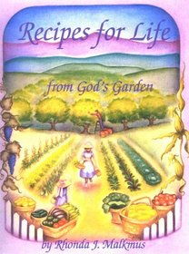 Recipes for Life: From God's Garden