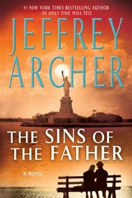 The Sins of the Father (Clifton Chronicles, Bk 2)