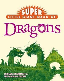 Super Little Giant Book of Dragons (Little Giant Books)
