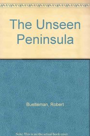 The Unseen Peninsula