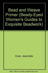 Bead and Weave Primer