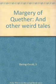 MARGERY OF QUETHER AND OTHER WEIRD TALES