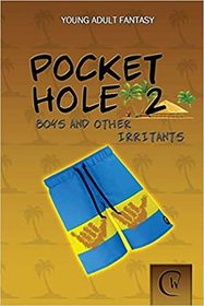 Pocket Hole 2: Boys and Other Irritants (Volume 2)