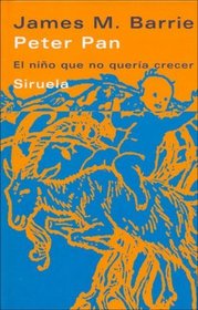 Peter Pan: El Nino Que No Queria Crecer/the Boy Who Wouldn't Grow Up (Libros Del Tiempo) (Spanish Edition)