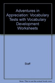 Adventures in Appreciation: Vocabulary Tests with Vocabulary Development Worksheets