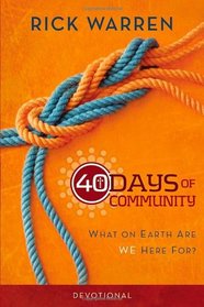 40 Days of Community Devotional: What on Earth Are We Here For?