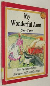My Wonderful Aunt: Story Three (Sunshine Books)