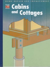 Cabins and Cottages (Home Repair and Improvement (Updated Series))