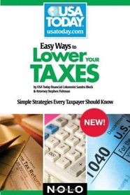 Easy Ways to Lower Your Taxes: Simple Strategies Every Taxpayer Should Know (USA Today/Nolo Series)