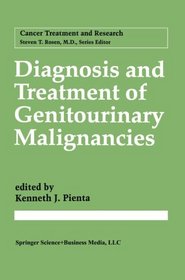 Diagnosis and Treatment of Genitourinary Malignancies (Cancer Treatment and Research)