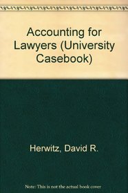 Accounting for Lawyers (University Casebook)