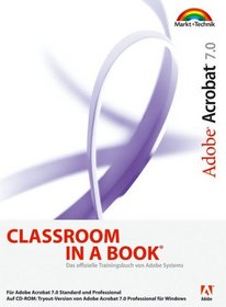 Adobe Acrobat 7.0 Professional - Classroom in a Book