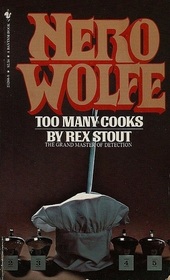 Too Many Cooks (Nero Wolfe, Bk 5)