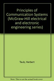 Principles of Communication Systems (McGraw-Hill electrical and electronic engineering series)