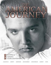 The American Journey: Teaching and Learning Classroom Update Edition, Combined Volume (5th Edition) (MyHistoryLab Series)