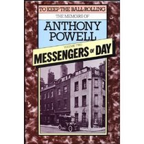 Messengers of Day: Vol.2 (To keep the ball rolling : the memoirs of Anthony Powell)