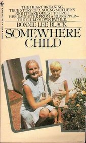 Somewhere Child