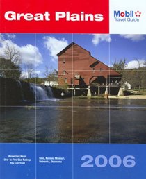 Mobil Travel Guide: Great Plains 2006 (Mobil Travel Guide Great Plains (Ia, Ks, Mo, Ne, Ok))