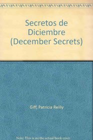 Secretos De Diciembre / December Secrets (Spanish Edition)