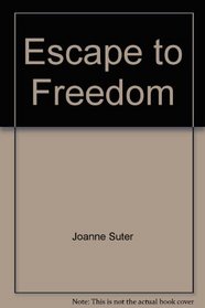 Escape to Freedom (Amazing Adventures)