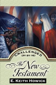 Challenged by the New Testament (Challenged By the Bible)