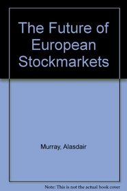 The Future of European Stockmarkets