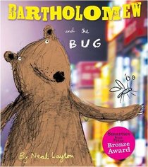 Bartholomew and the Bug