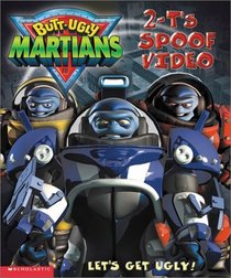 2-T's Spoof Video (Butt-Ugly Martians Storybook)
