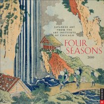 Four Seasons: Japanese Art from the Art Institue of Chicago: 2010 Wall Calendar