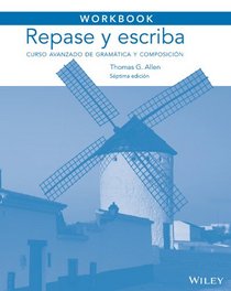 Workbook to accompany Repase y escriba: Curso avanzado de gramatica y composicion