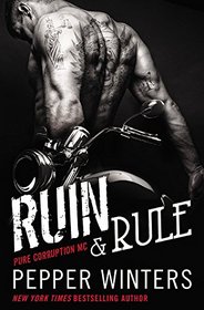 Ruin & Rule (Pure Corruption MC, Bk 1)