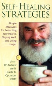 Self-Healing Strategies: Simple Measures for Protecting Your Health, Staying Well, and Living Together