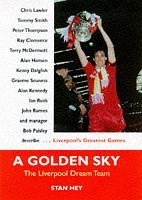 A Golden Sky: Liverpool Dream Team