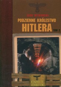 Podziemne Krolestwo Hitlera (Polish Edition)