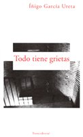 Todo Tiene Grietas: El Cancionero de Max B. (Cercanias) (Spanish Edition)