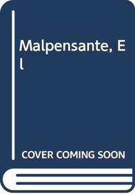 Malpensante, El (Spanish Edition)