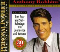 Personal Power II: The Driving Force - Volume 8 Turn Fear & Self-Sabotage into Confidence & Success