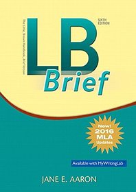 LB Brief [Tabbed Version] The Little, Brown Handbook, Brief Version, MLA Update (6th Edition)