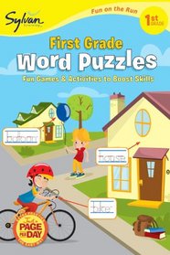 First Grade Word Puzzles (Sylvan Fun on the Run Series) (Fun on the Run Language Arts)