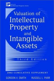 Valuation of Intellectual Property and Intangible Assets, 2002 Cumulative Supplement, 3rd Edition