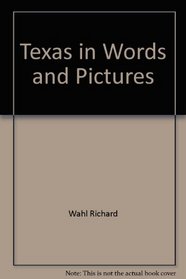 Texas in Words and Pictures