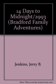 14 Days to Midnight (Bradford Family Adventures No. 7)