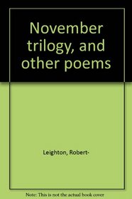 November trilogy, and other poems