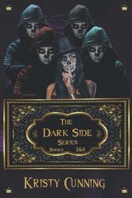 The Dark Side: Books 3 & 4