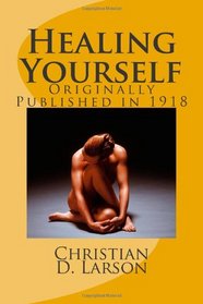 Healing Yourself: Originally Published in 1918