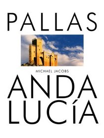 Pallas Andalucia (Pallas Guide Series)