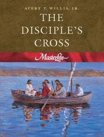 Masterlife #1: The Disciple's Cross
