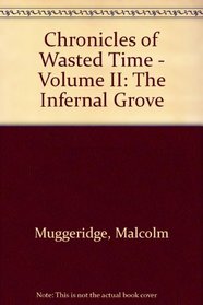 The Infernal Grove (Chronicles of Wasted Time)