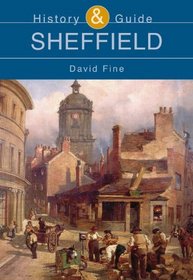 Sheffield: History & Guide