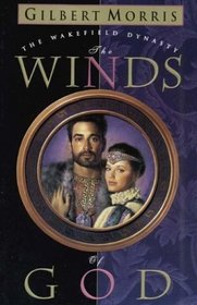 The Winds of God (Wakefield Dynasty, Bk 2)
